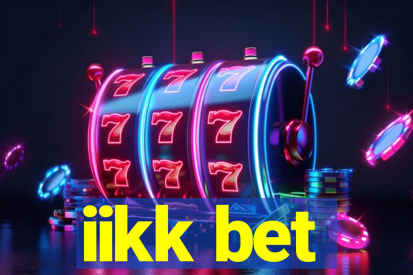 iikk bet